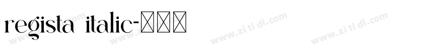 regista italic字体转换